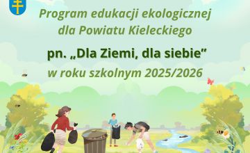 Rusza kolejna edycja programu  „Dla Ziemi, dla siebie”